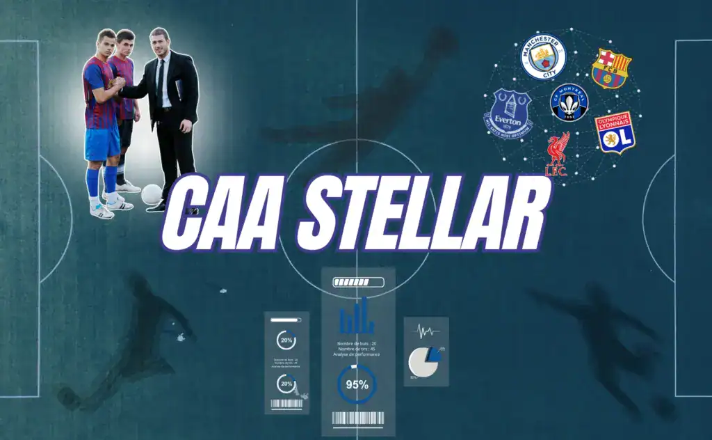 Agence de joueur de football : CAA Stellar