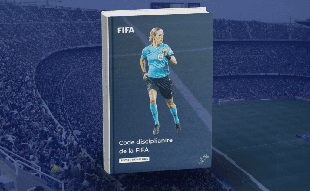 Manuel du Code disciplinaire de la FIFA 2026.